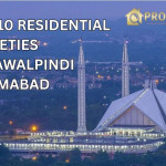 Top 10 Residential Societies in Rawalpindi and Islamabad (2025 Guide)